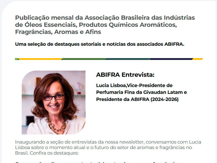 Publicação mensal da Associação Brasileira das Indústrias de Óleos Essenciais, Produtos Químicos Aromáticos, Fragrâncias, Aromas e Afins