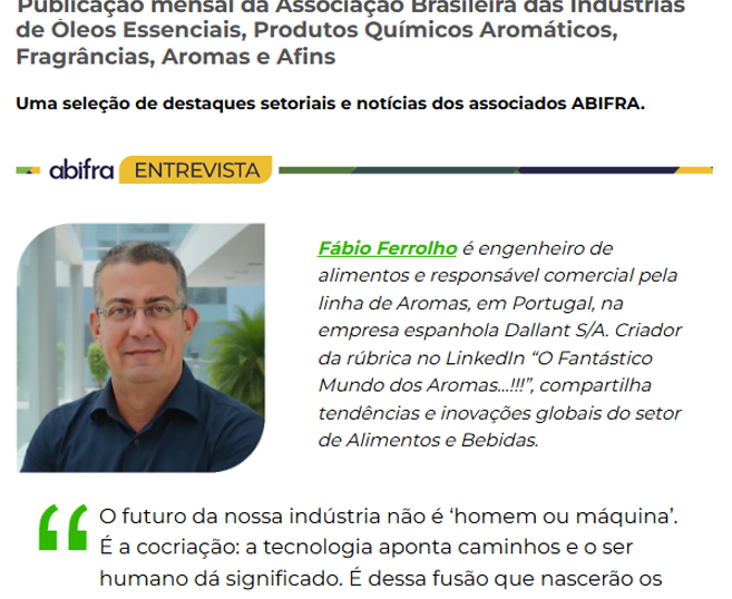 Entrevista com Fábio Ferrolho, engenheiro de alimentos e responsável comercial pela linha de Aromas, em Portugal, na Dallant S/A