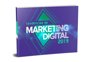 tendências de marketing digital 2019