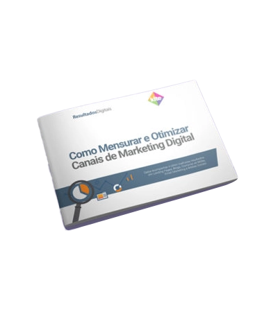 COMO MENSURAR E OTIMIZAR CANAIS DE MKT DIGITAL